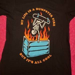 Wicked Clothing "My life is a dumpster fire" tee